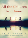 Cover image for All the Children Are Home